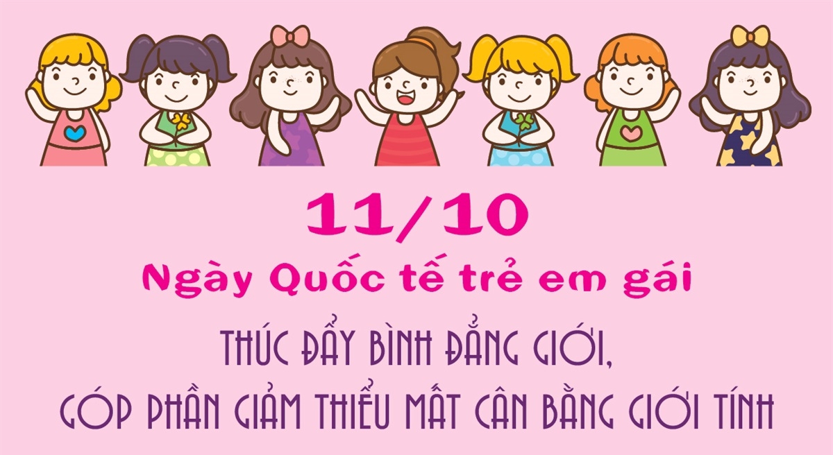 MÍT TINH HƯỞNG ỨNG NGÀY QUỐC TẾ TRẺ EM GÁI 11/10